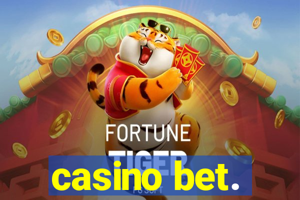 casino bet.